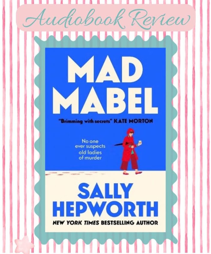Fliss's Audiobook Review graphic showing the cover of Mad Mabel by Sally Hepworth